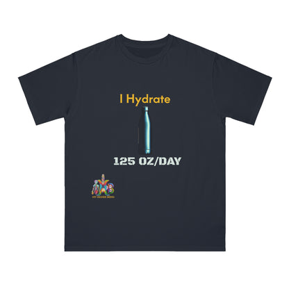 'I Hydrate 125 OZ/DAY'_100% Organic Cotton T-Shirt