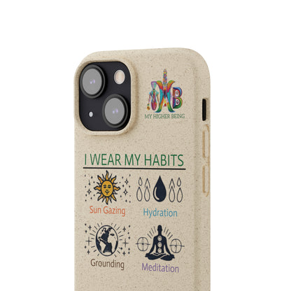 I Wear My Habits — Plastic Free Biodegradable Phone Case — MHB Edition