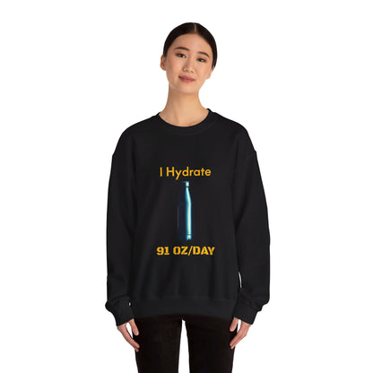 I Hydrate Woman's Sweatshirt_91 oz/day - My Higher Being