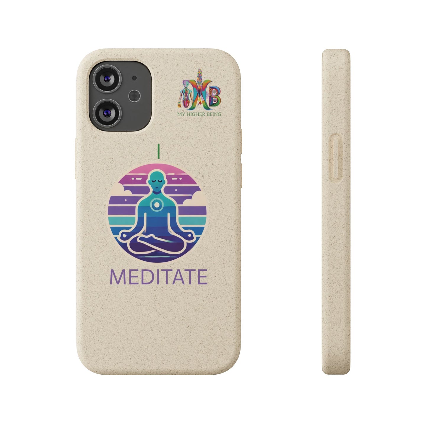 I Meditate — Plastic Free Biodegradable Phone Case — Design 4