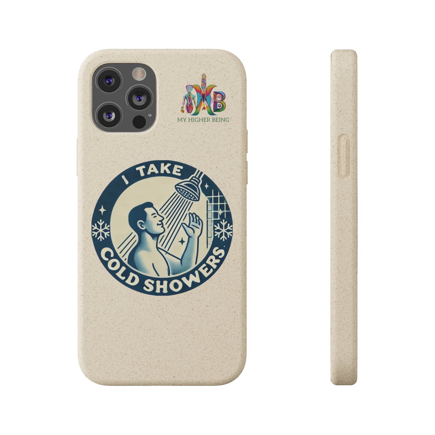 I Take Cold Showers — Plastic Free Biodegradable Phone Case — Design 2