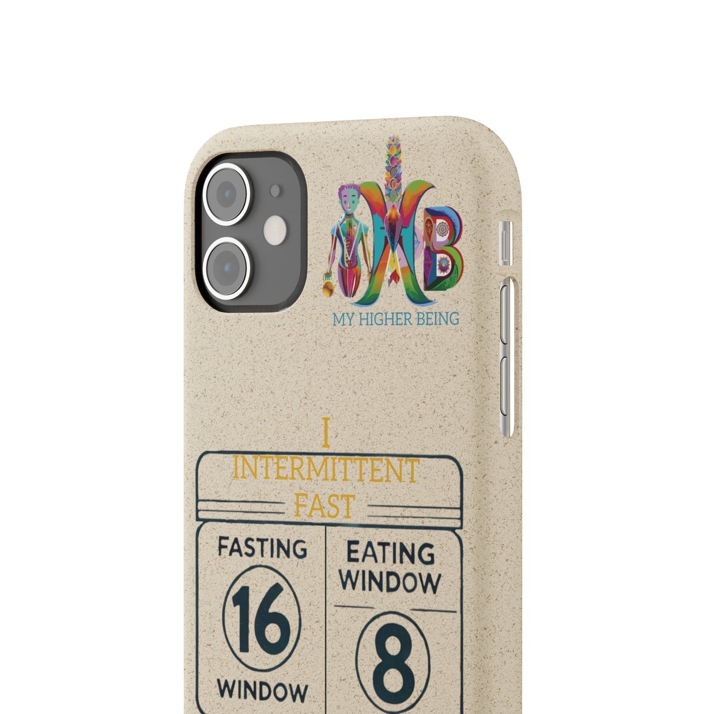 'I Intermittent Fast_16-8'_Plastic Free Biodegradable Phone Case (MHB Edition)