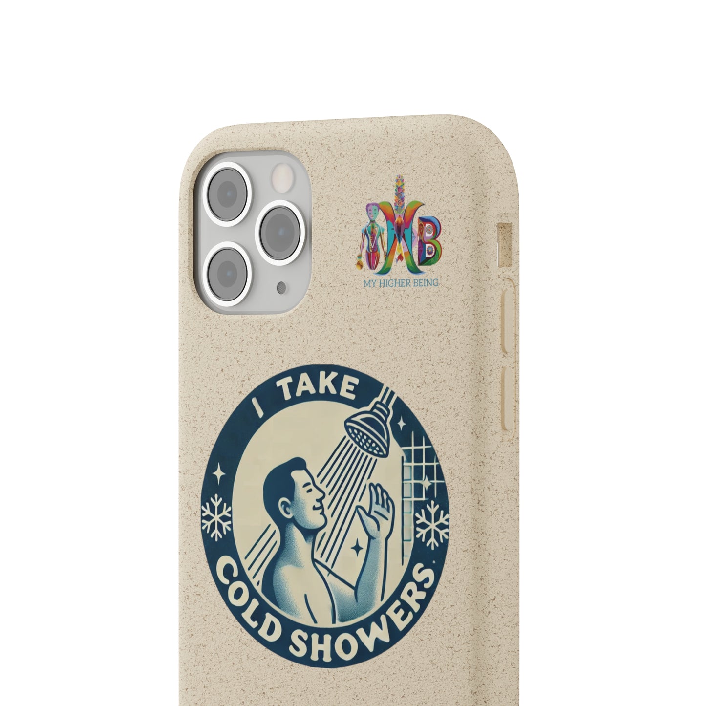 'I Take Cold Showers'_Plastic Free Biodegradable Phone Case (MHB Edition)