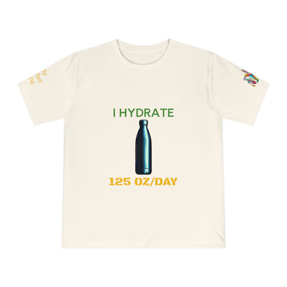 'I Hydrate 125 OZ/DAY' (MHB EDITION)_100% Organic Cotton T-Shirt