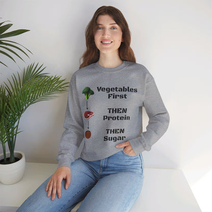 Vegetables First Sweatshirt - My Higher Being