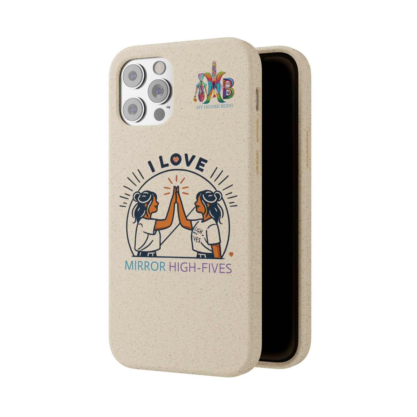 I Love Mirror High-Fives — Plastic Free Biodegradable Phone Case — MHB Edition