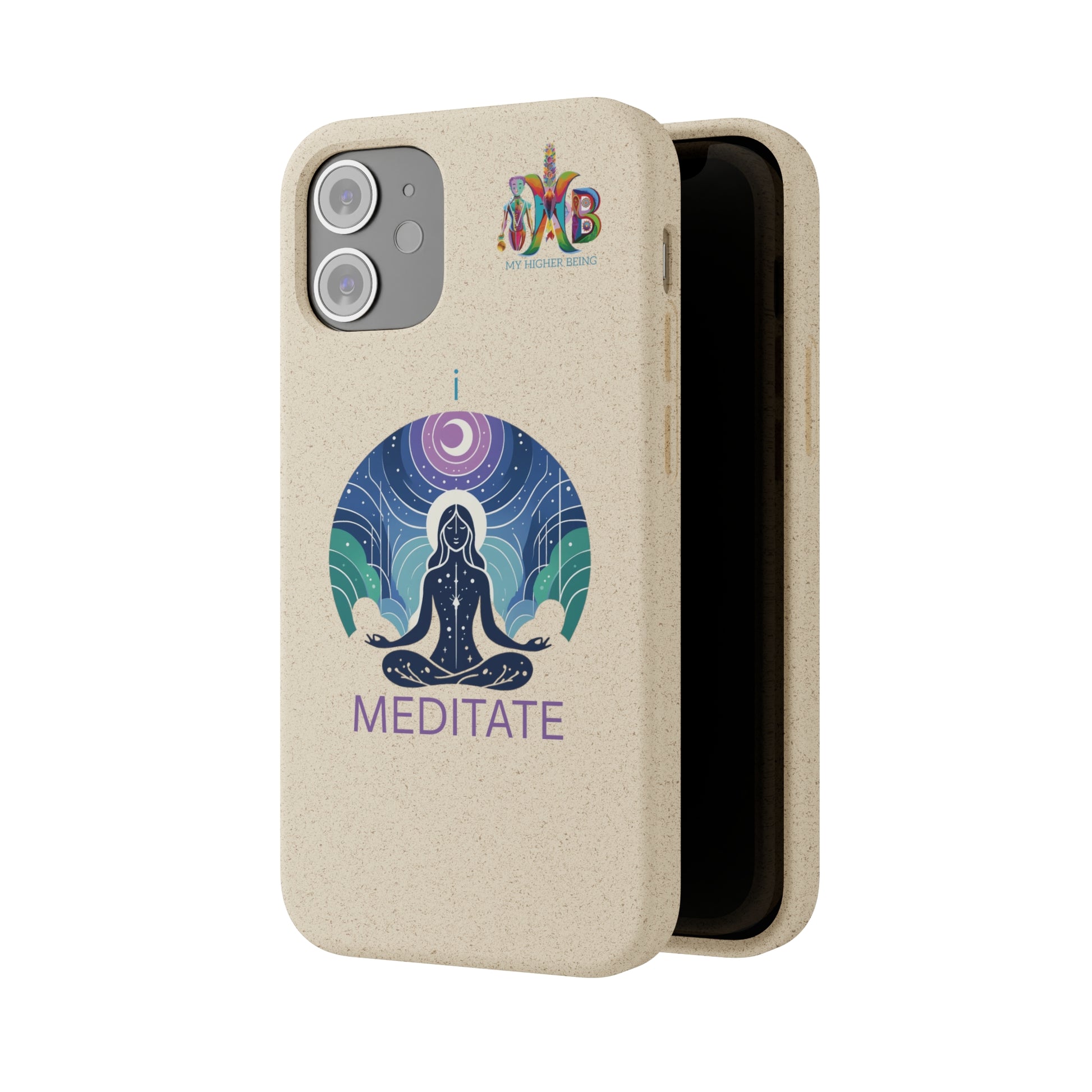 'I Meditate'_Plastic Free Biodegradable Phone Case (MHB Edition) - My Higher Being