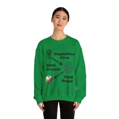 Vegetables First Sweatshirt - My Higher Being