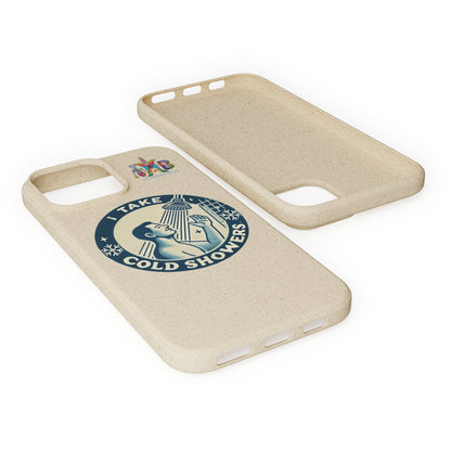 'I Take Cold Showers'_Plastic Free Biodegradable Phone Case (MHB Edition)