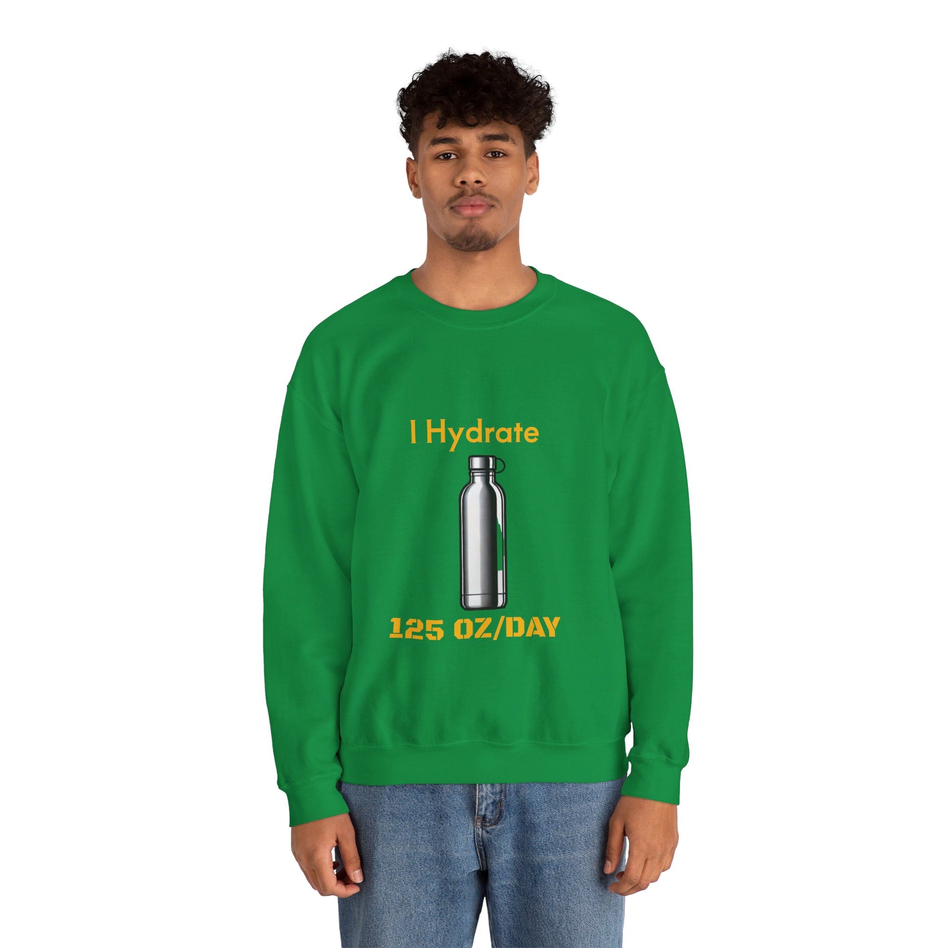 I Hydrate Man's Sweatshirt_125 oz/day - My Higher Being