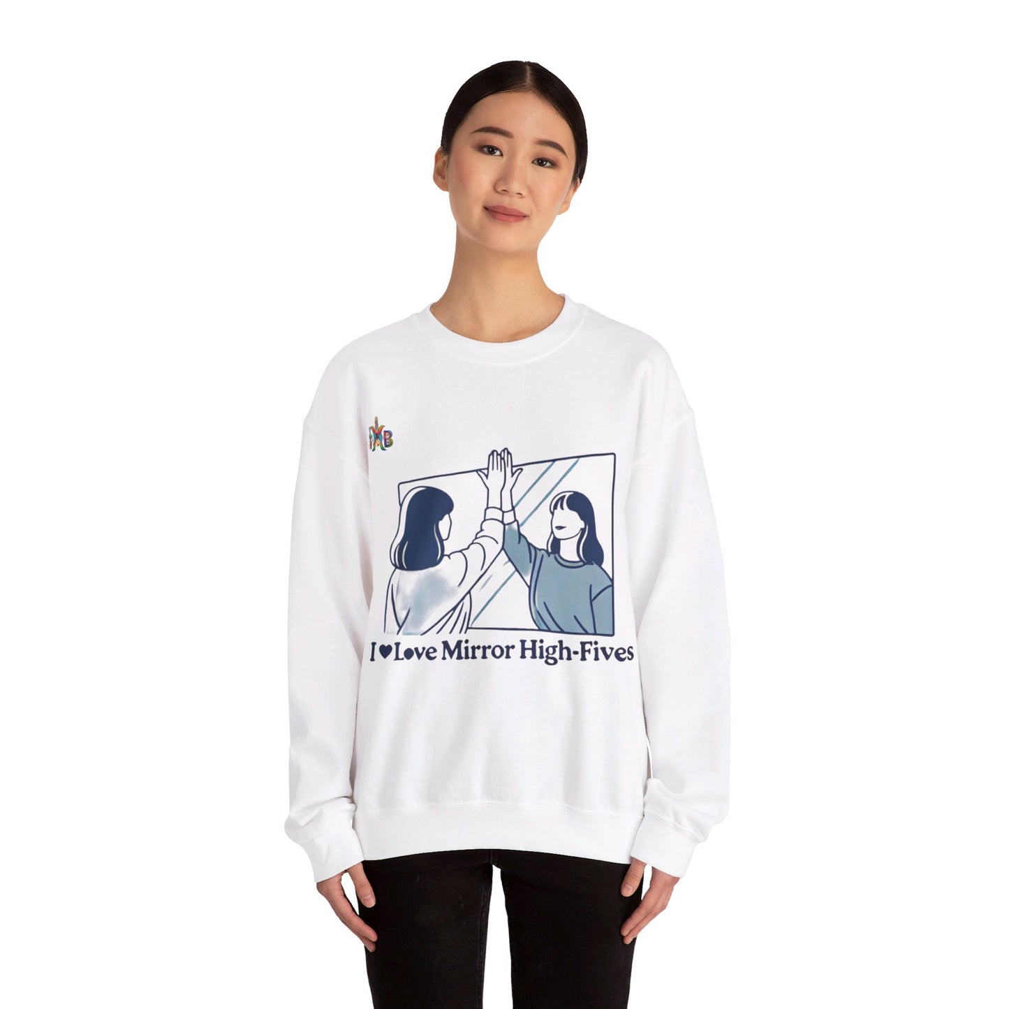 I Love Mirror High Fives Woman's Sweatshirt - My Higher Being