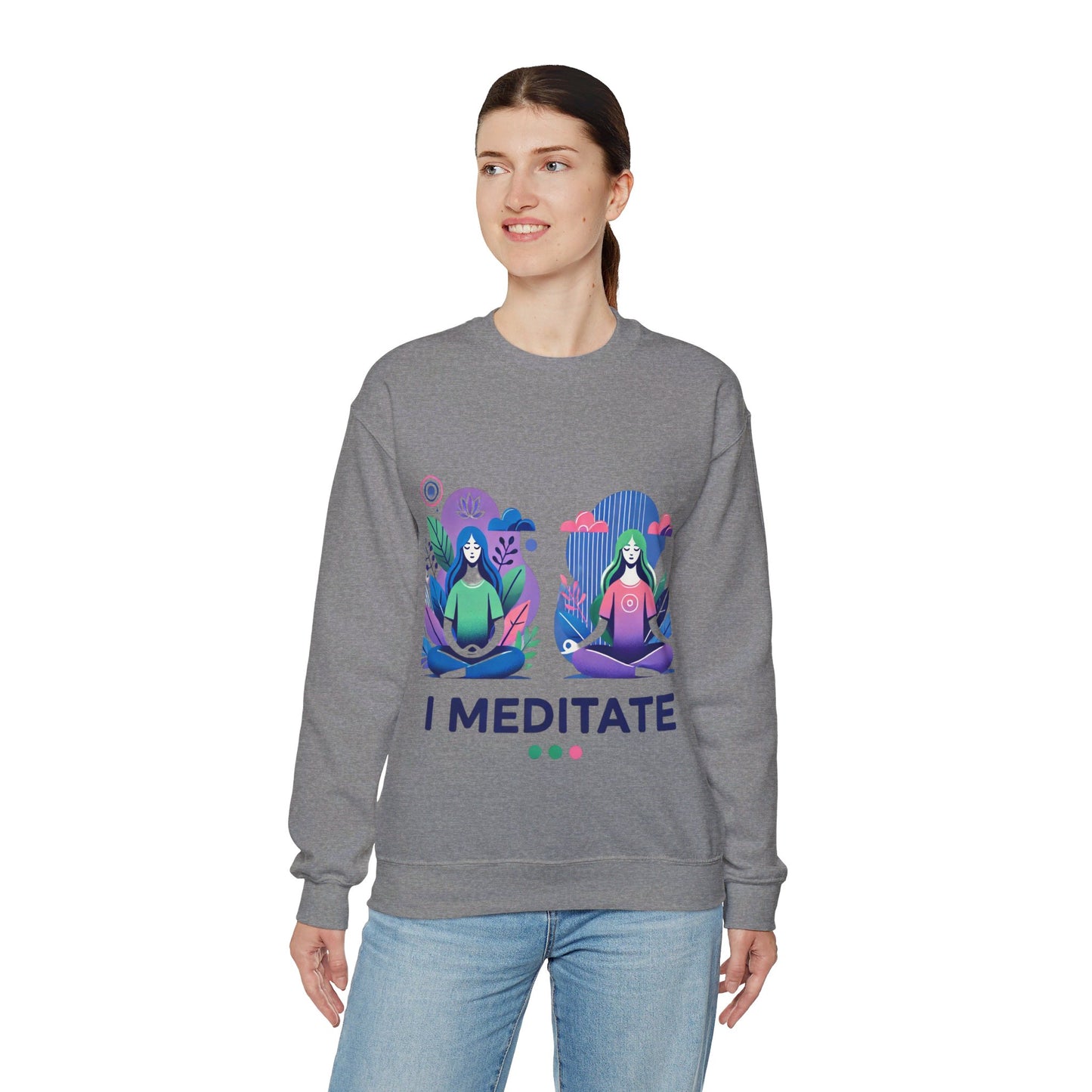 I Meditate Woman's Sweatshirt - My Higher Being