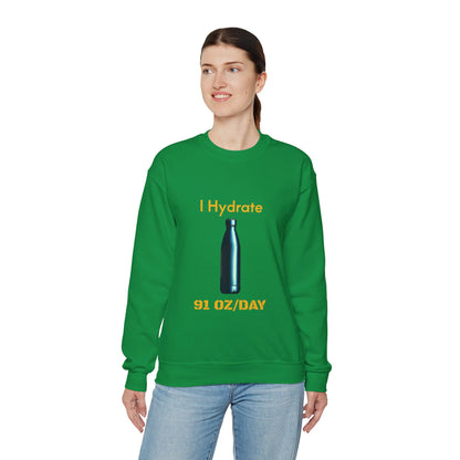 I Hydrate Woman's Sweatshirt_91 oz/day - My Higher Being