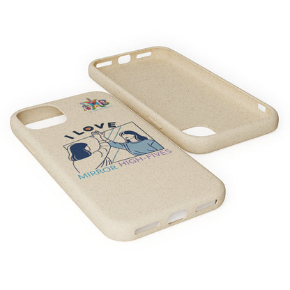 'I Love Mirror High - Fives'_Plastic Free Biodegradable Phone Case (MHB Edition) - My Higher Being