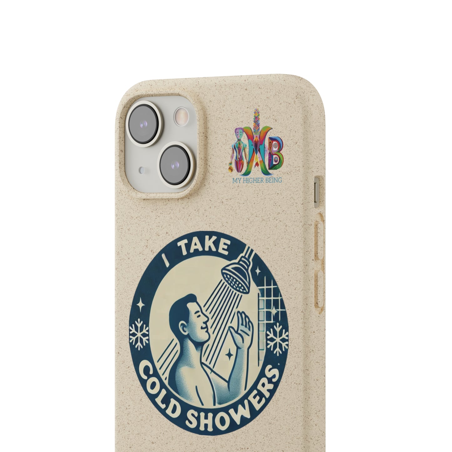 'I Take Cold Showers'_Plastic Free Biodegradable Phone Case (MHB Edition)