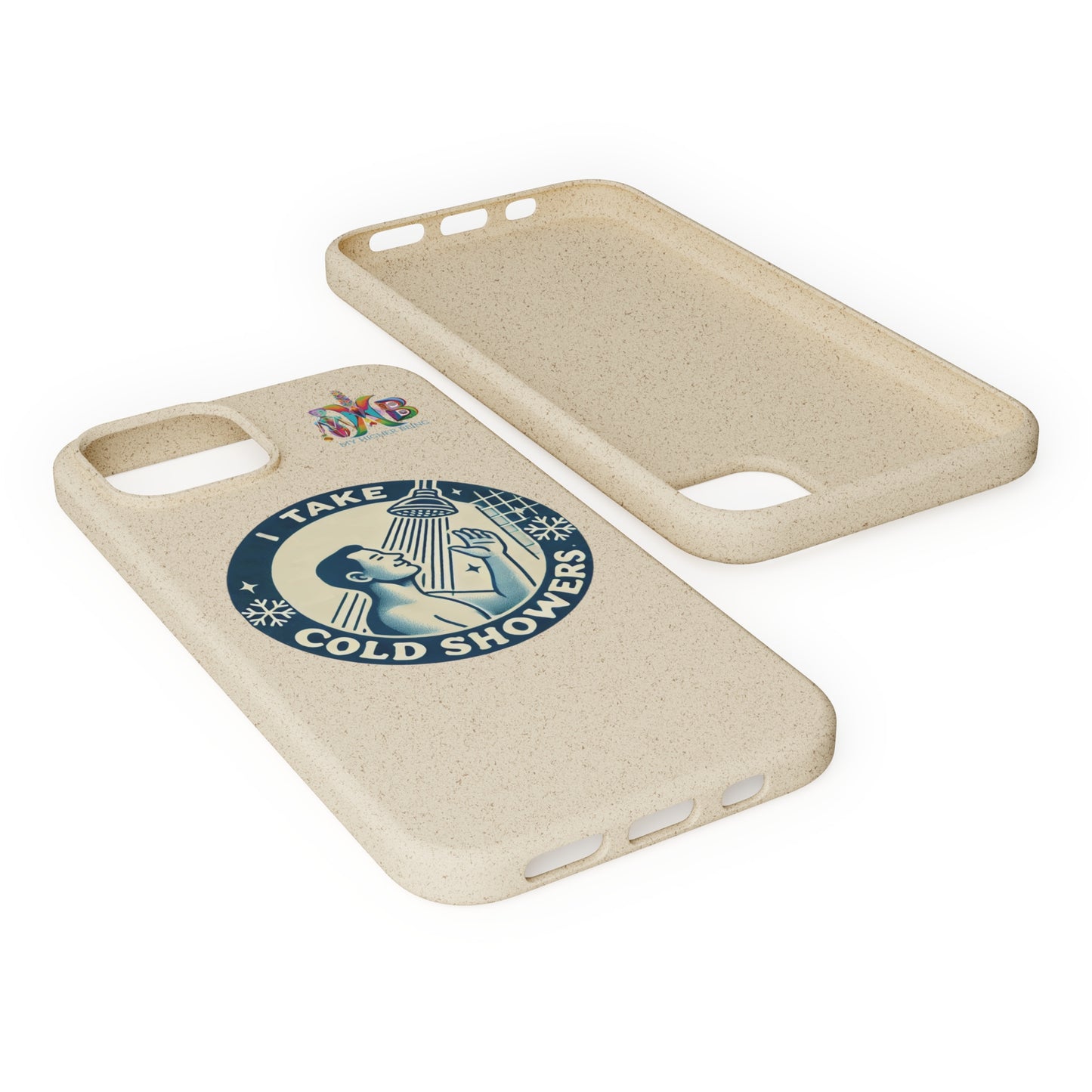 'I Take Cold Showers'_Plastic Free Biodegradable Phone Case (MHB Edition)