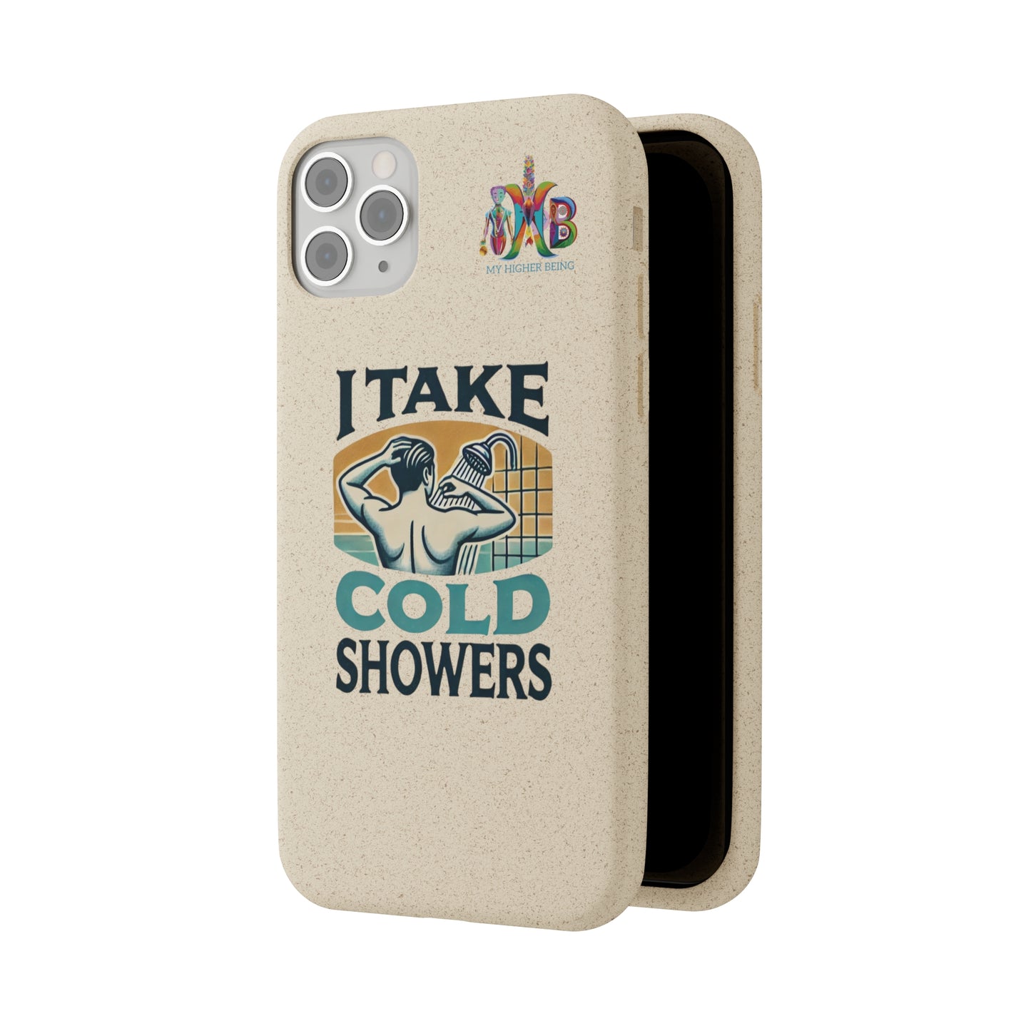 'I Take Cold Showers'_Plastic Free Biodegradable Phone Case (MHB Edition)