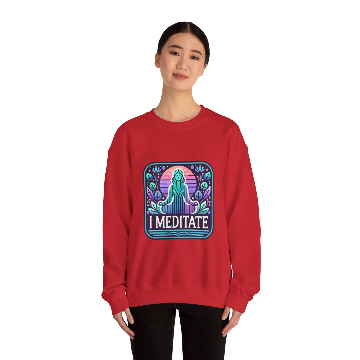 I Meditate Woman's Sweatshirt - My Higher Being