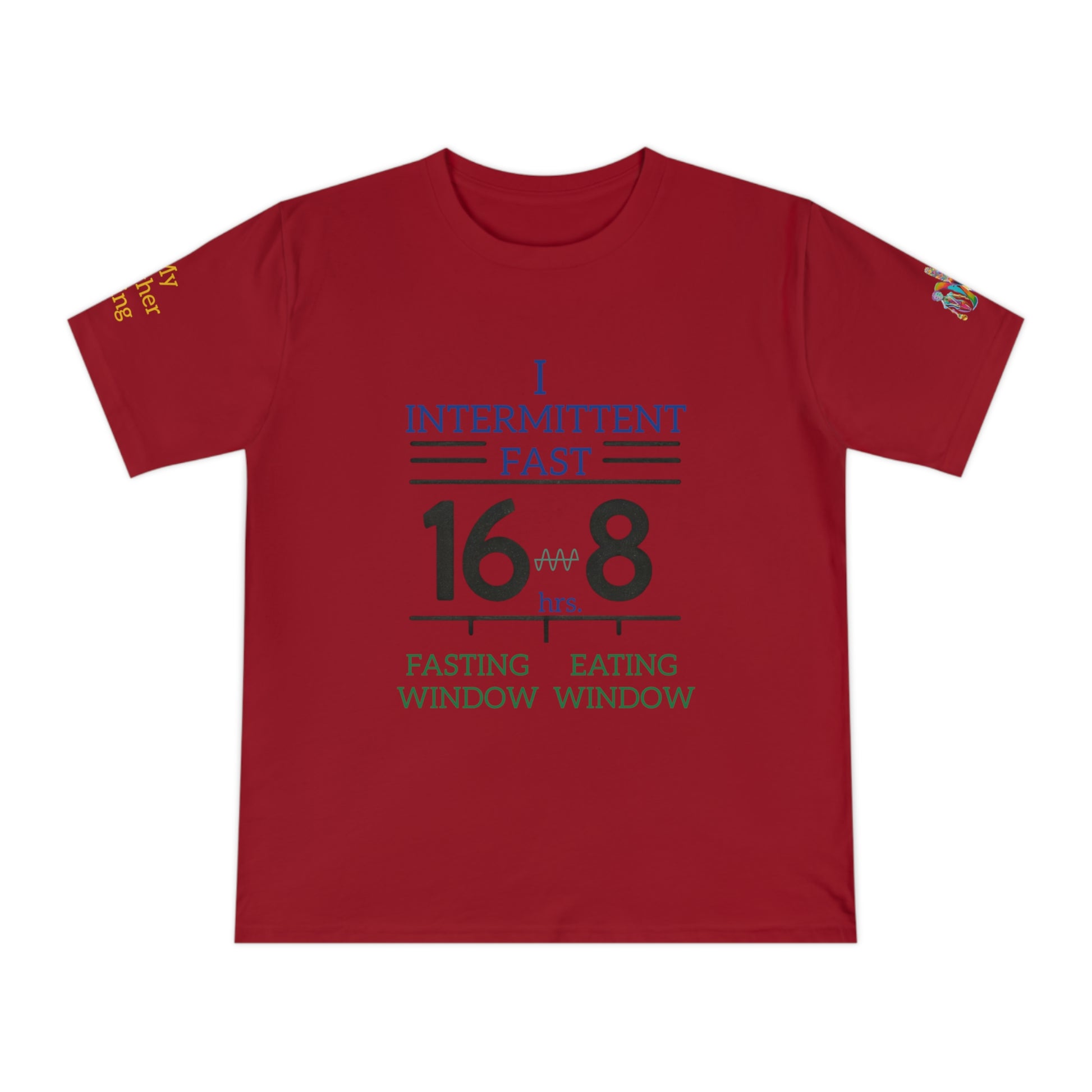 'I Intermittent Fast_16 - 8' (MHB EDITION)_100% Organic Cotton Jersey T-Shirt - My Higher Being