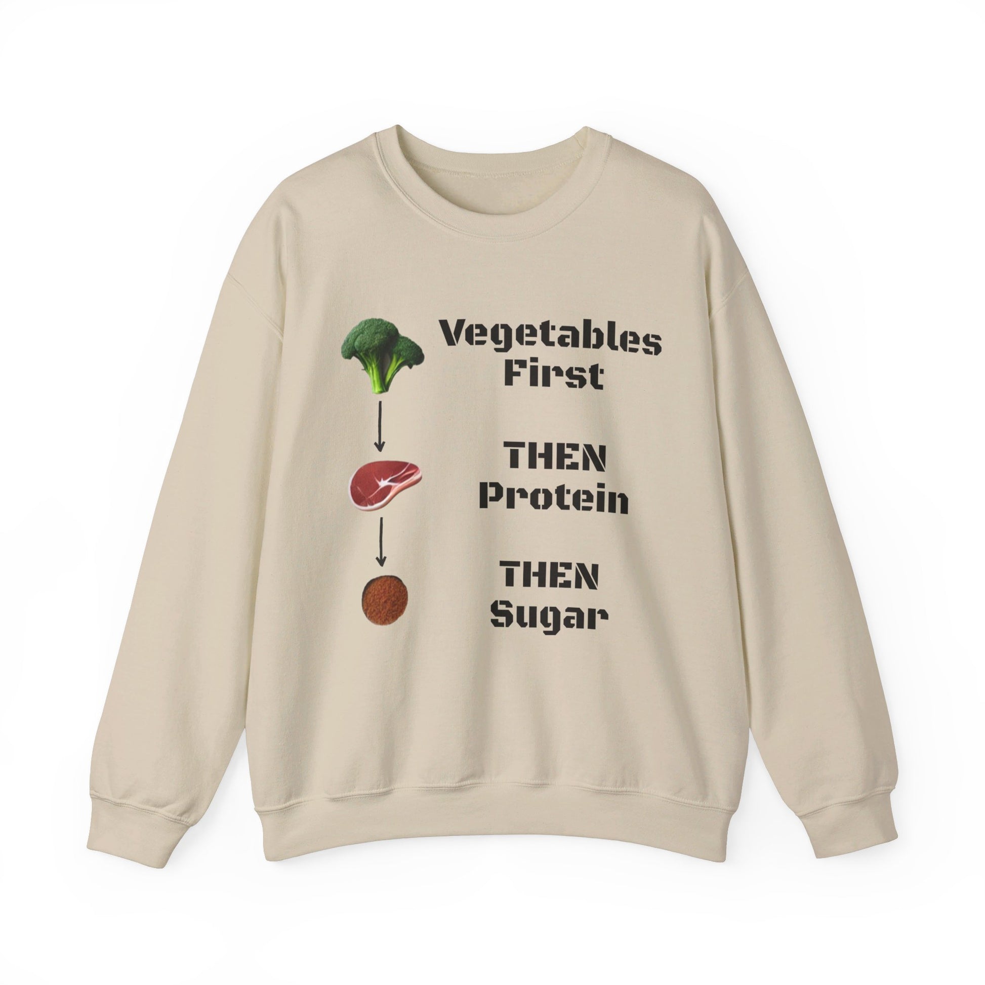 Vegetables First Sweatshirt - My Higher Being