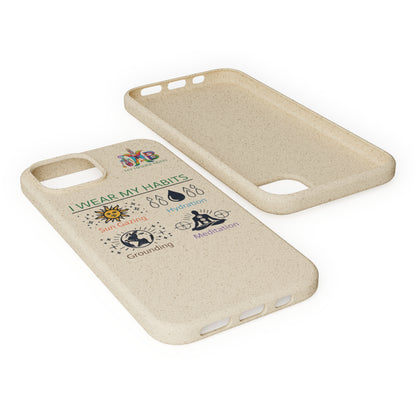 I Wear My Habits — Plastic Free Biodegradable Phone Case — MHB Edition