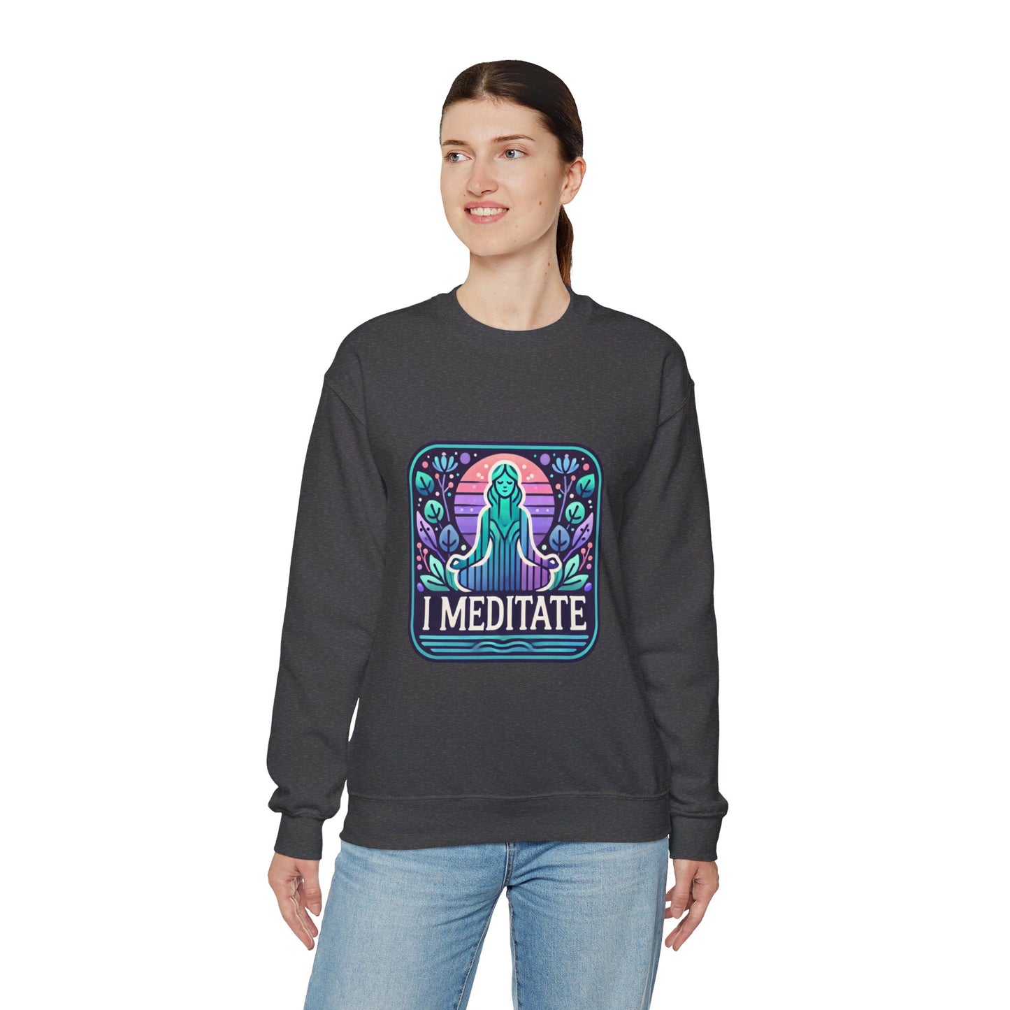 I Meditate Woman's Sweatshirt - My Higher Being