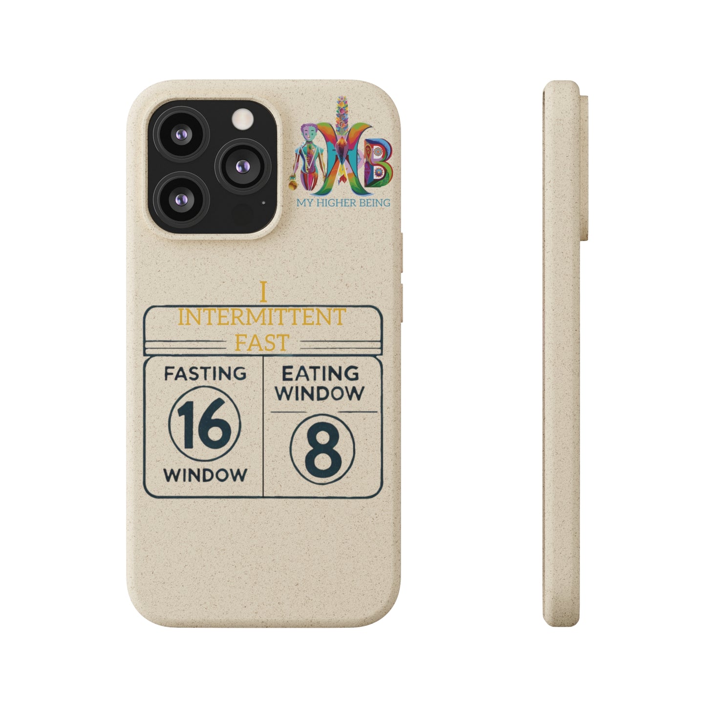 'I Intermittent Fast_16-8'_Plastic Free Biodegradable Phone Case (MHB Edition)