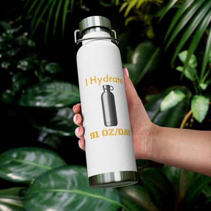 'I Hydrate 91 OZ/DAY'_Copper Vacuum Insulated Bottle, 22oz