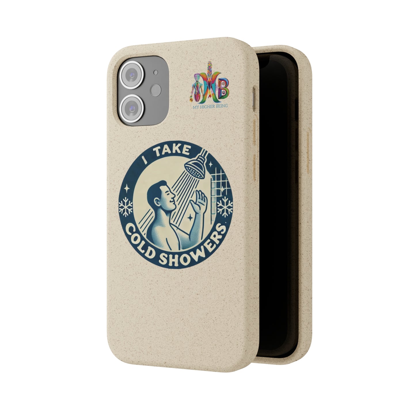 'I Take Cold Showers'_Plastic Free Biodegradable Phone Case (MHB Edition)