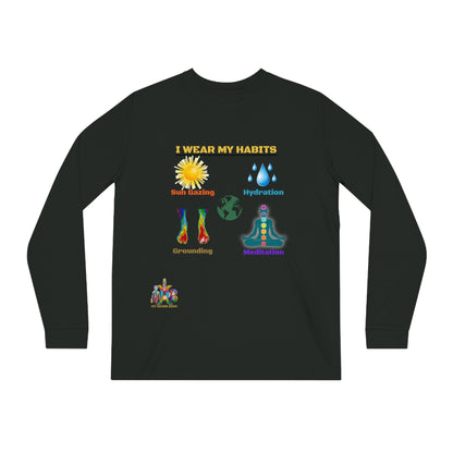 'I Wear My Habits'_100% Organic Cotton Long Sleeve Tee