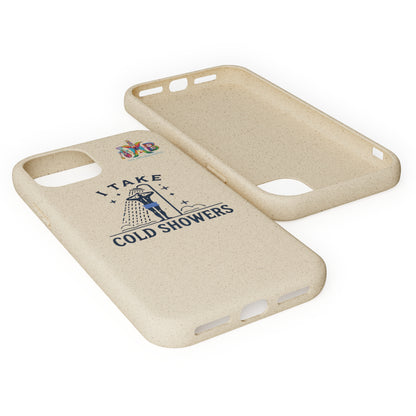 'I Take Cold Showers'_Plastic Free Biodegradable Phone Case (MHB Edition)