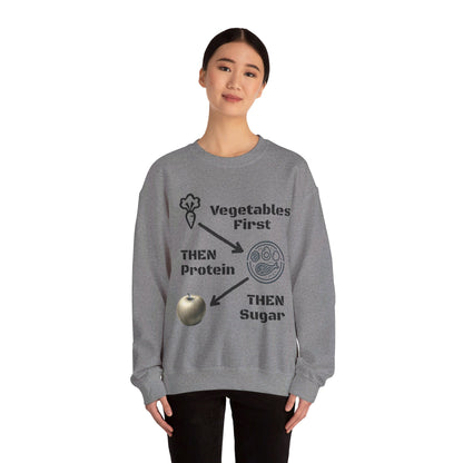 Vegetables First Sweatshirt - My Higher Being