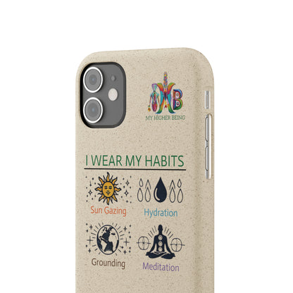 I Wear My Habits — Plastic Free Biodegradable Phone Case — MHB Edition
