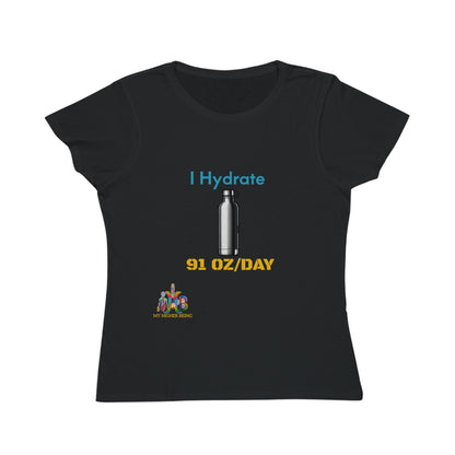 'I Hydrate 91 OZ/DAY'_100% Organic Women's Classic T-Shirt
