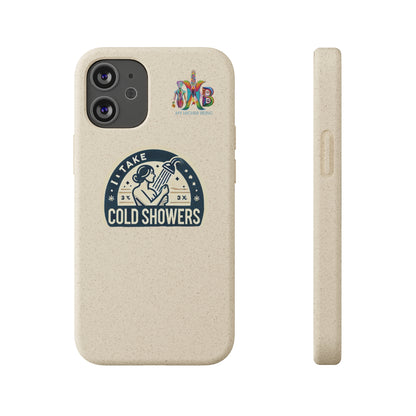 'I Take Cold Showers'_Plastic Free Biodegradable Phone Case (MHB Edition)