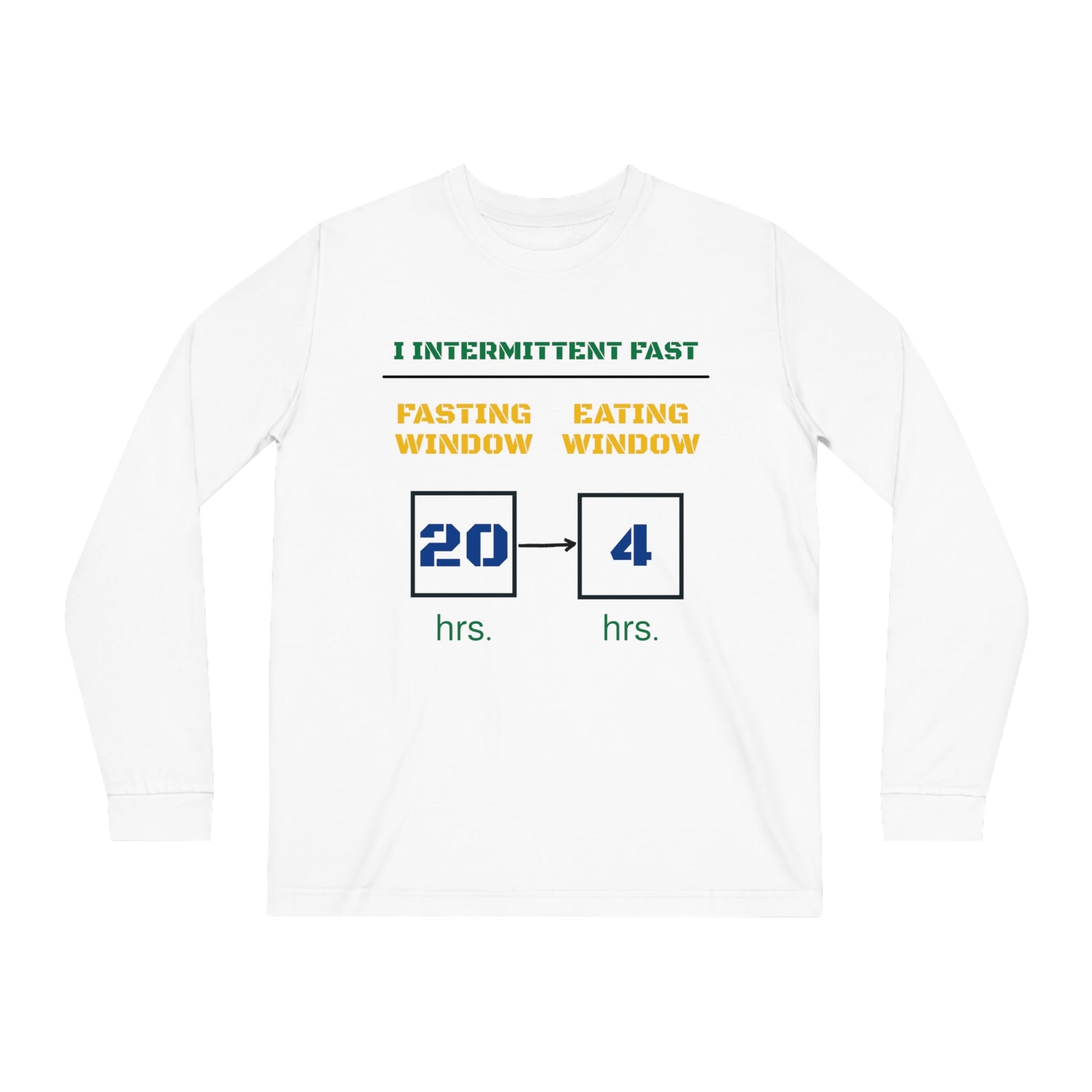 Copy of 'I Intermittent Fast_20 - 4'_100% Organic Cotton Long Sleeve Tee - My Higher Being