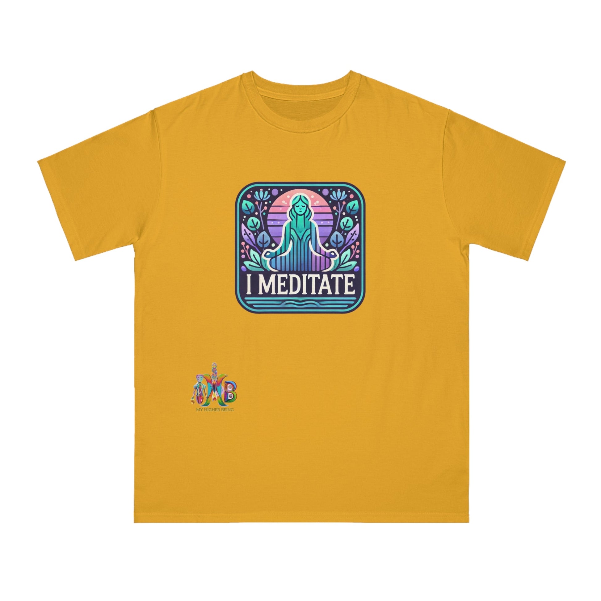 Copy of 'I Meditate'_100% Organic Cotton T-Shirt - My Higher Being