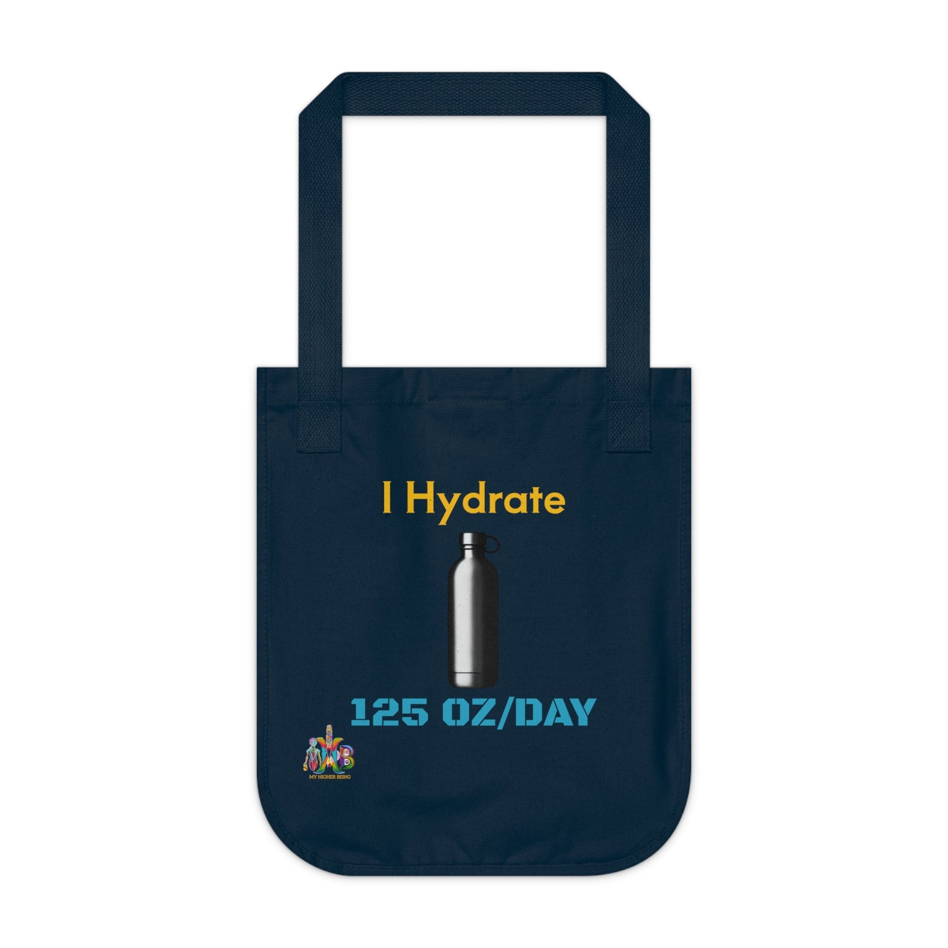 'I Hydrate 125 OZ/DAY'_100% Organic Cotton Canvas Tote Bag - My Higher Being