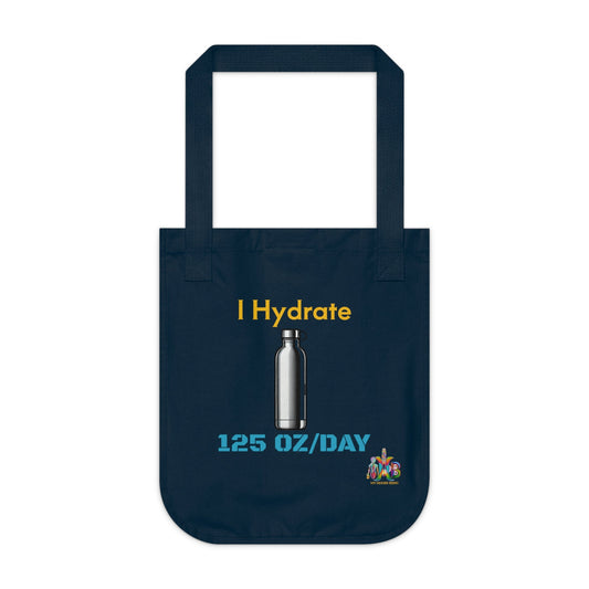 'I Hydrate 125 OZ/DAY'_100% Organic Cotton Canvas Tote Bag - My Higher Being