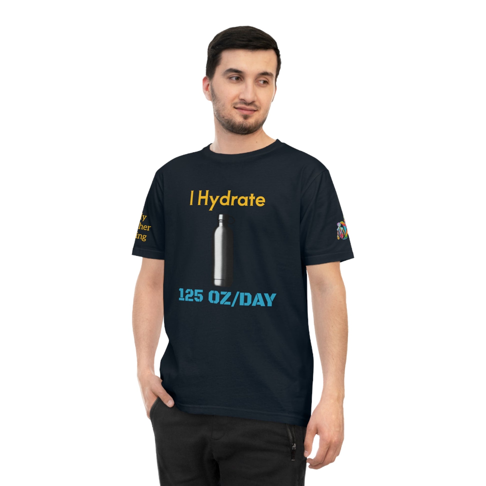 'I Hydrate 125 OZ/DAY' (MHB EDITION)_100% Organic Cotton T-Shirt - My Higher Being