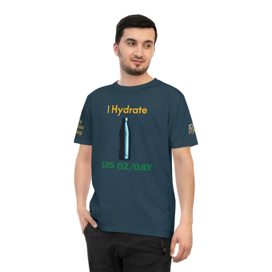 'I Hydrate 125 OZ/DAY' (MHB EDITION)_100% Organic Cotton T-Shirt - My Higher Being