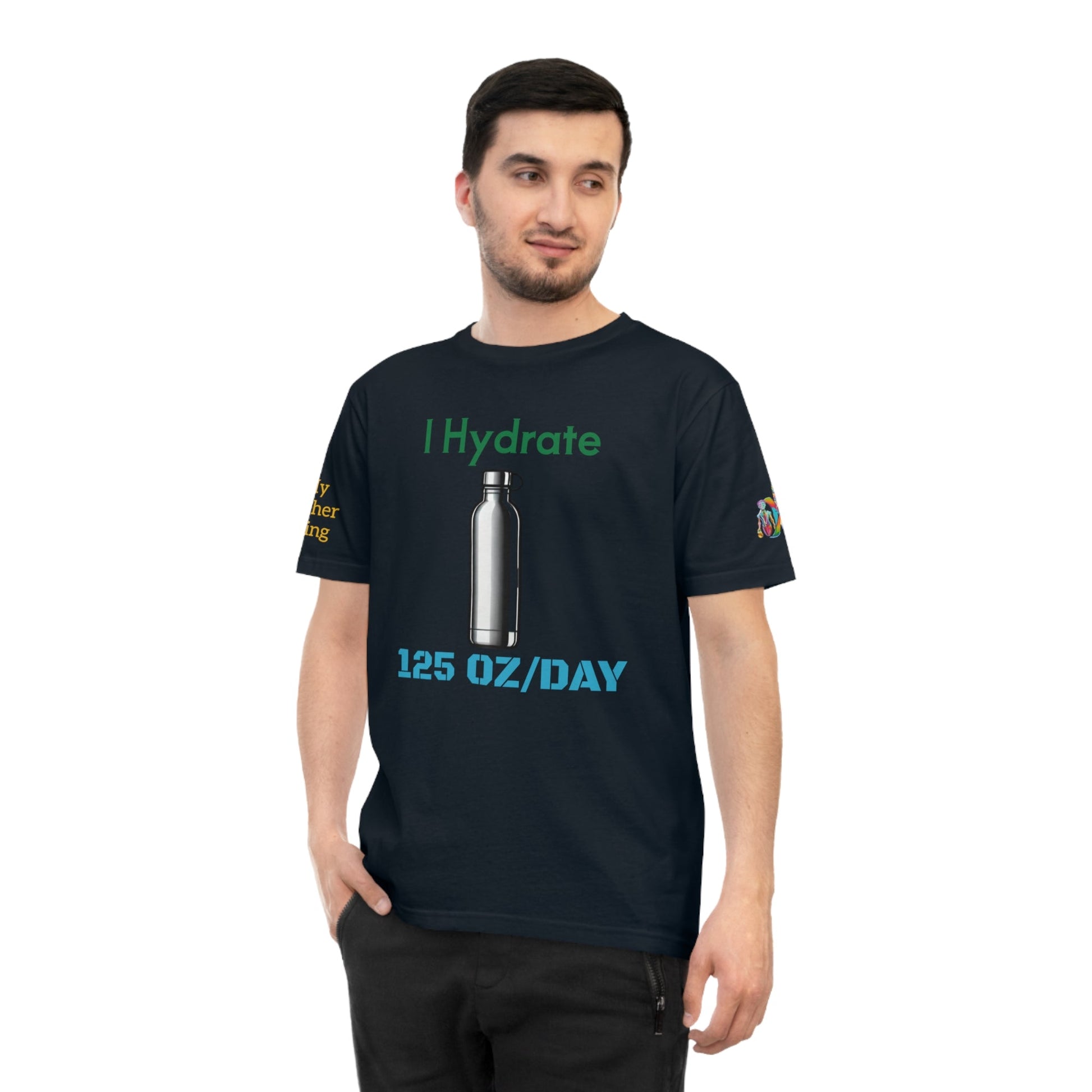 'I Hydrate 125 OZ/DAY' (MHB EDITION)_100% Organic Cotton T-Shirt - My Higher Being