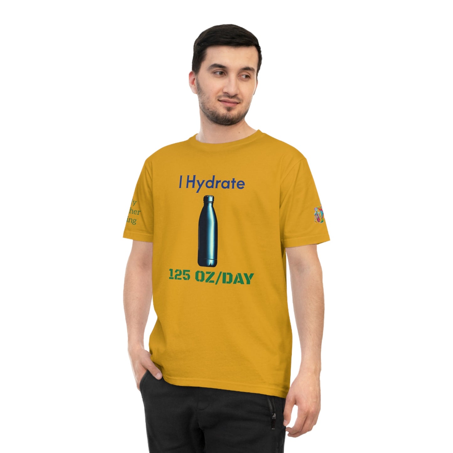 'I Hydrate 125 OZ/DAY' (MHB EDITION)_100% Organic Cotton T-Shirt - My Higher Being