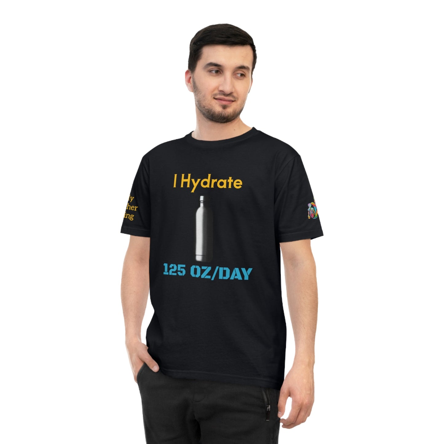 'I Hydrate 125 OZ/DAY' (MHB EDITION)_100% Organic Cotton T-Shirt - My Higher Being