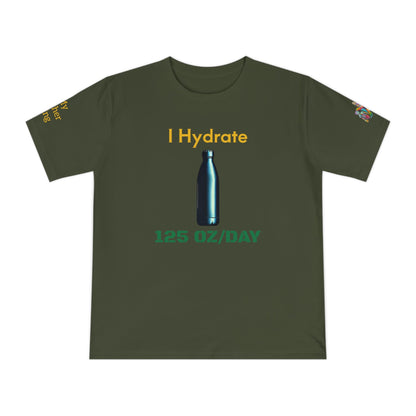 'I Hydrate 125 OZ/DAY' (MHB EDITION)_100% Organic Cotton T-Shirt - My Higher Being