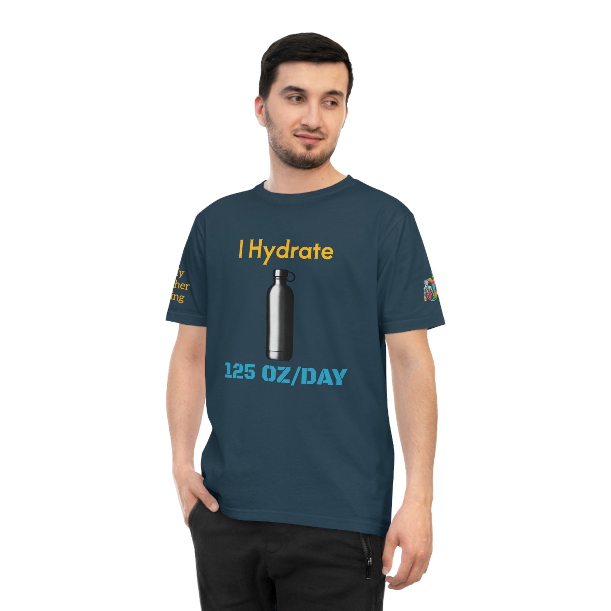 'I Hydrate 125 OZ/DAY' (MHB EDITION)_100% Organic Cotton T-Shirt - My Higher Being