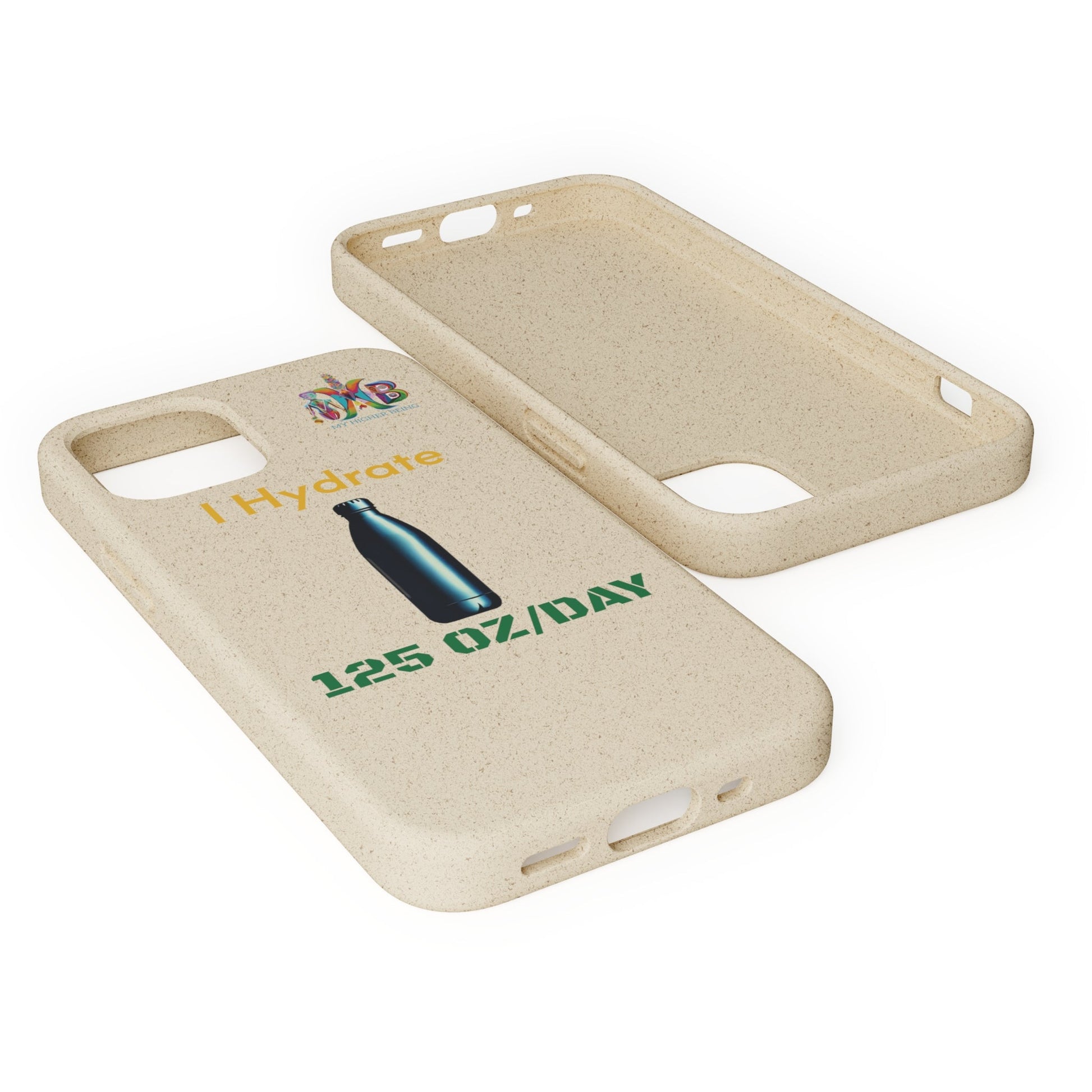 'I Hydrate 125 OZ/DAY'_Plastic Free Biodegradable Phone Case (MHB Edition) - My Higher Being