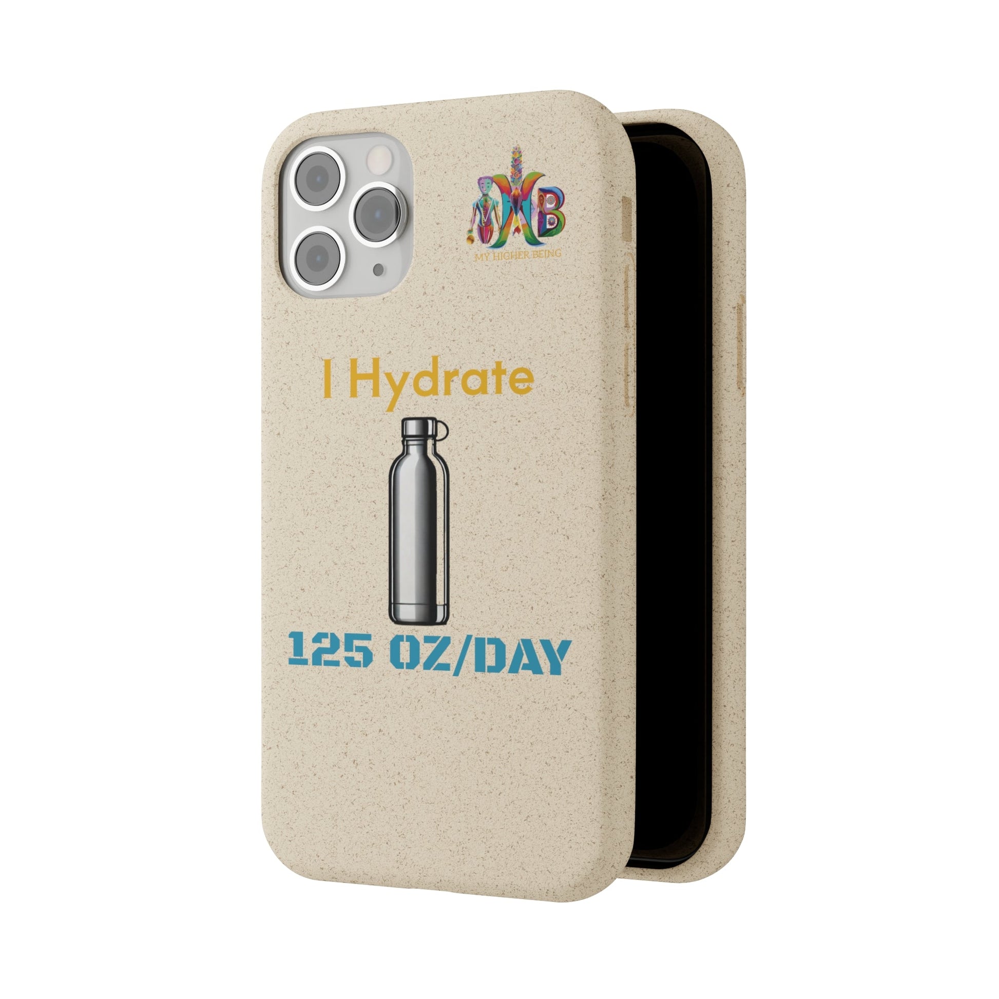 'I Hydrate 125 OZ/DAY'_Plastic Free Biodegradable Phone Case (MHB Edition) - My Higher Being