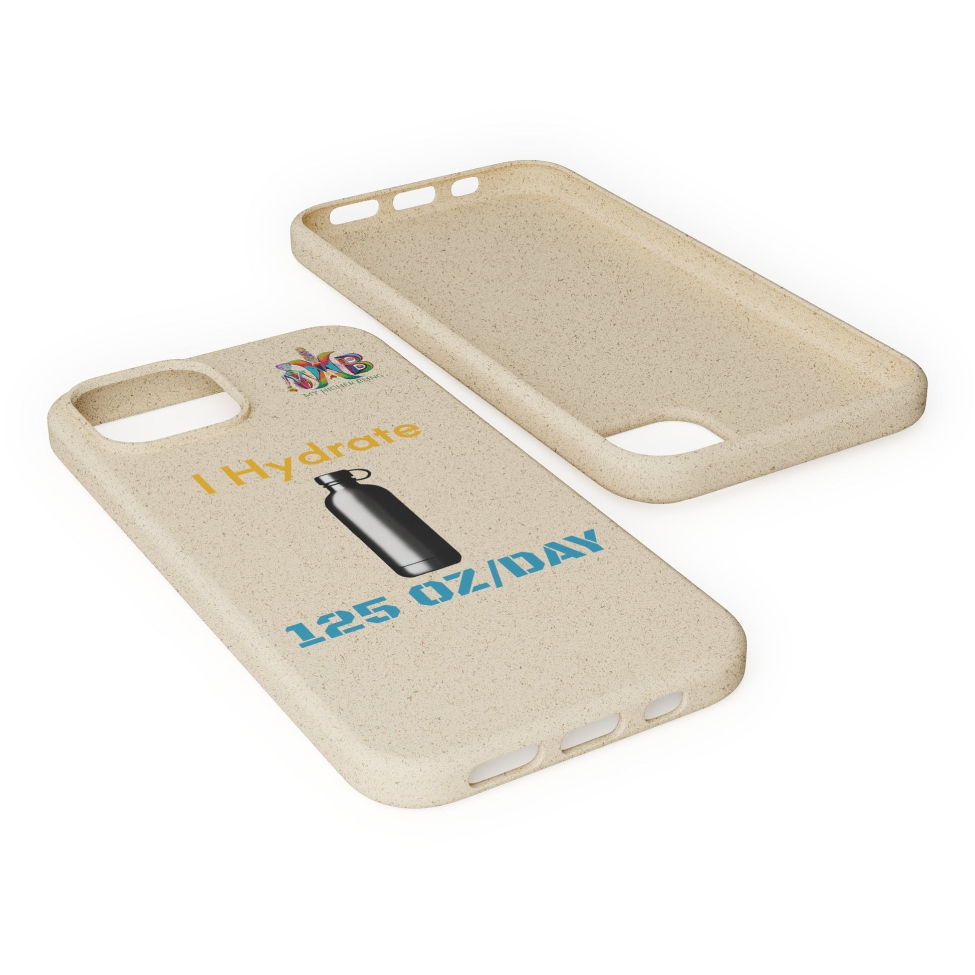 'I Hydrate 125 OZ/DAY'_Plastic Free Biodegradable Phone Case (MHB Edition) - My Higher Being