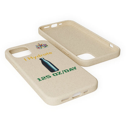 'I Hydrate 125 OZ/DAY'_Plastic Free Biodegradable Phone Case (MHB Edition) - My Higher Being